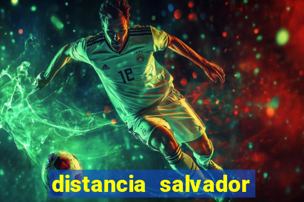 distancia salvador senhor do bonfim
